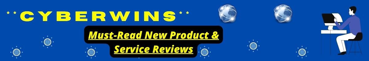 CyberWins.com | Best Product Review Site